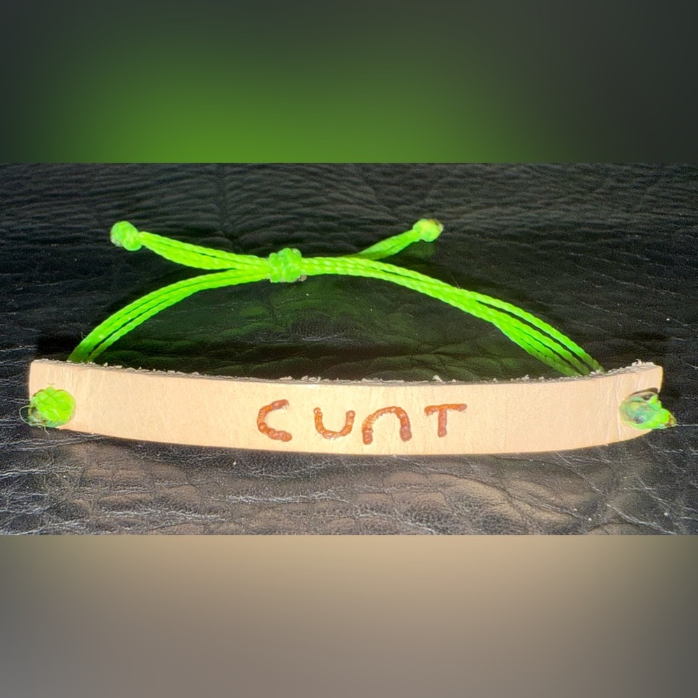 Cuss Cuff Leather Bracelet- “C*nt”